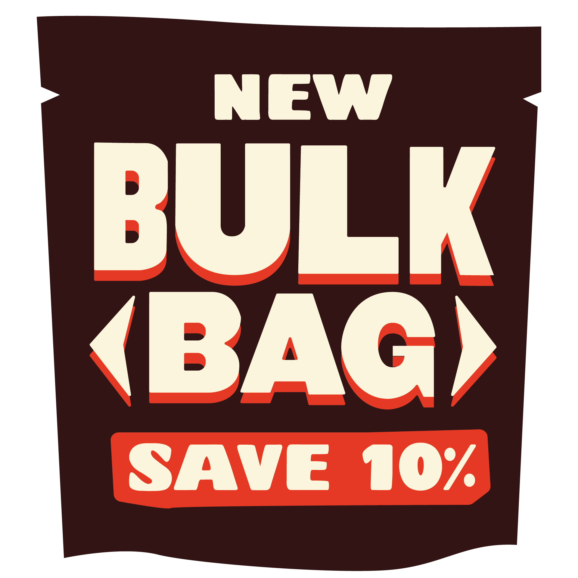 New bulk bag — save 10%